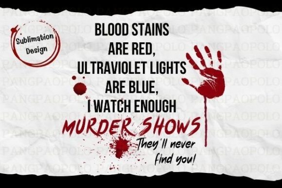 Blood Stains Are Red