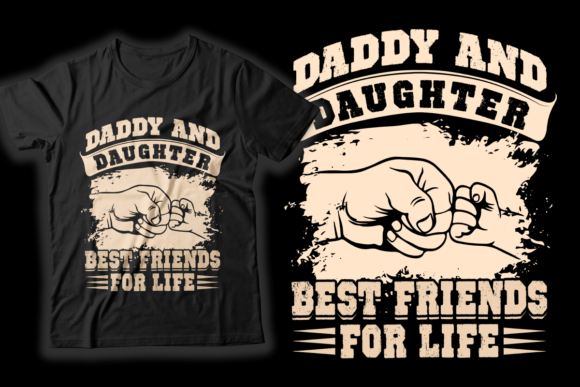 Daddy and Daughter Best Friends for Life