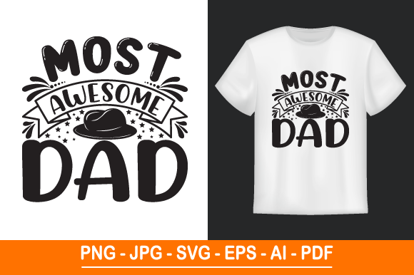 Most Awesome Dad SVG T-Shirt Design